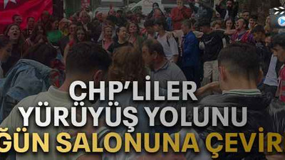 CHP’liler Yürüyüş Yolunu düğün salonuna çevirdi